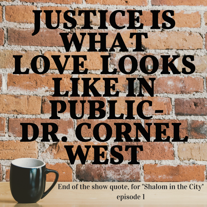 Justice is what Love Looks Like In PubliC